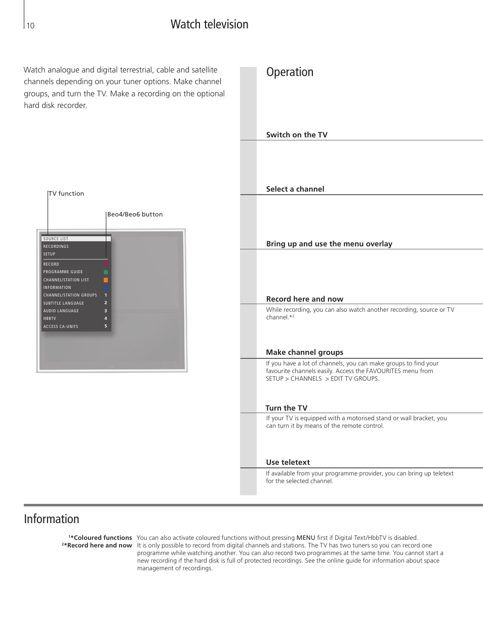 Watch televisionwatch analogue, Watch television, Information | Operation | Bang & Olufsen BeoVision 11 with Beo4 Getting Started User Manual | Page 10 / 32