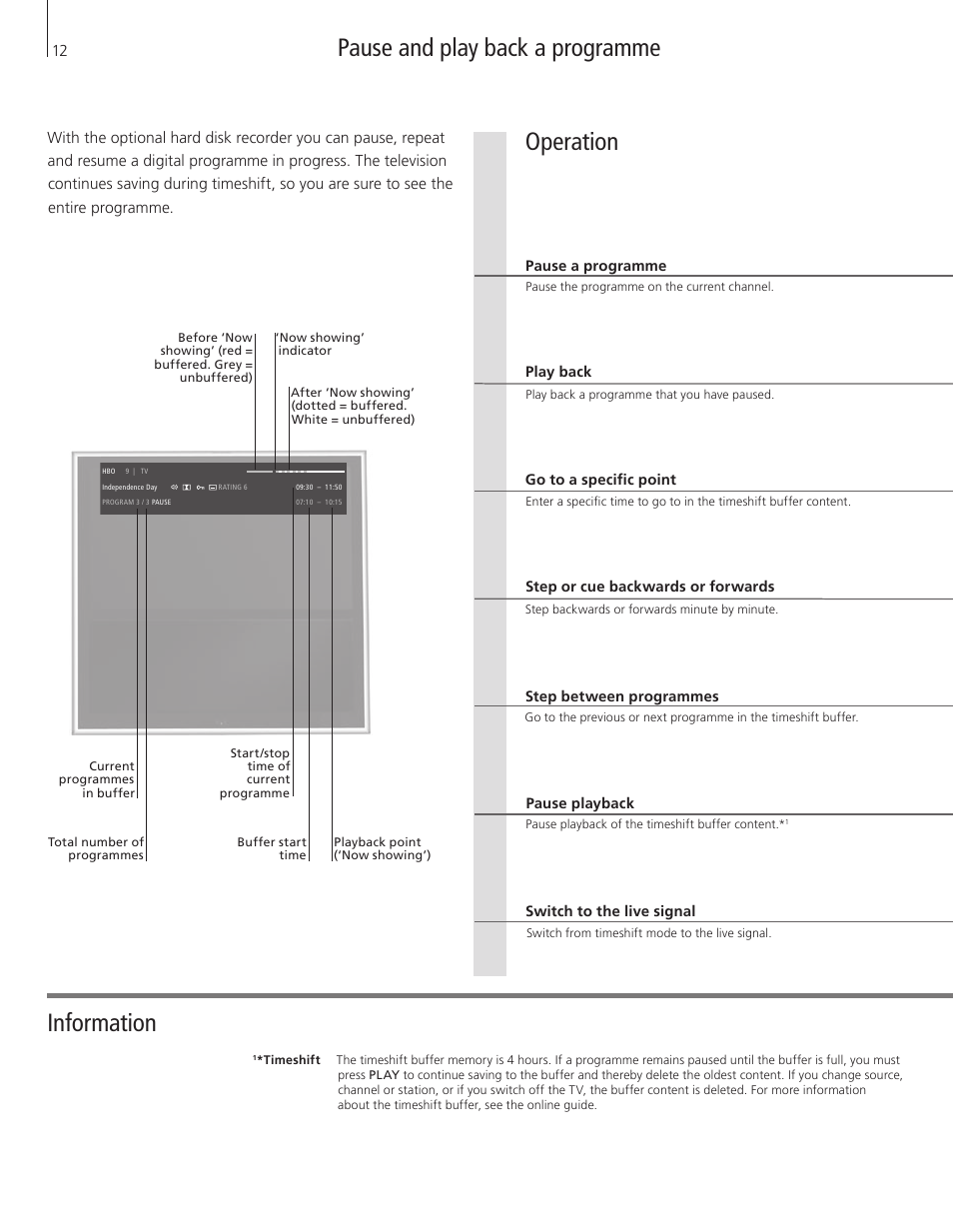 Pause and play back a programme, Pause and play back a programme information, Operation | Bang & Olufsen BeoVision 11 with Beo4 Getting Started User Manual | Page 12 / 32