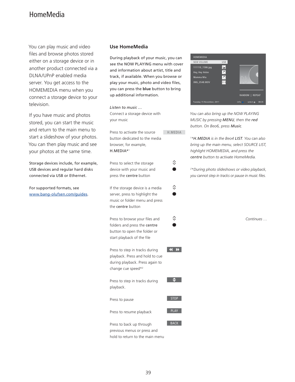 Homemedia, Use homemedia | Bang & Olufsen BeoVision 11 with Beo4 User Guide User Manual | Page 39 / 62