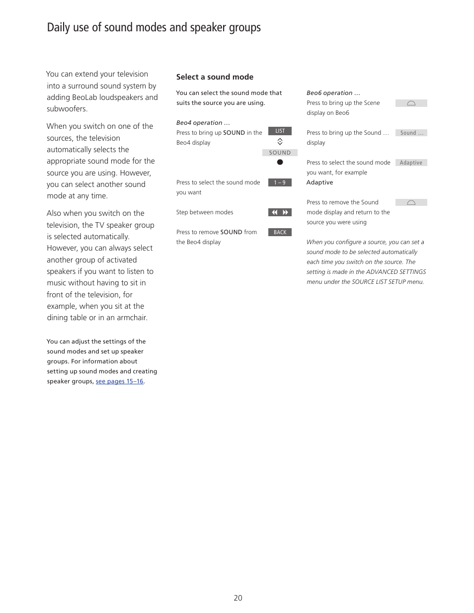 Daily use of sound modes and speaker groups | Bang & Olufsen BeoVision 11 with Beo4 User Guide (No tuner) User Manual | Page 20 / 44