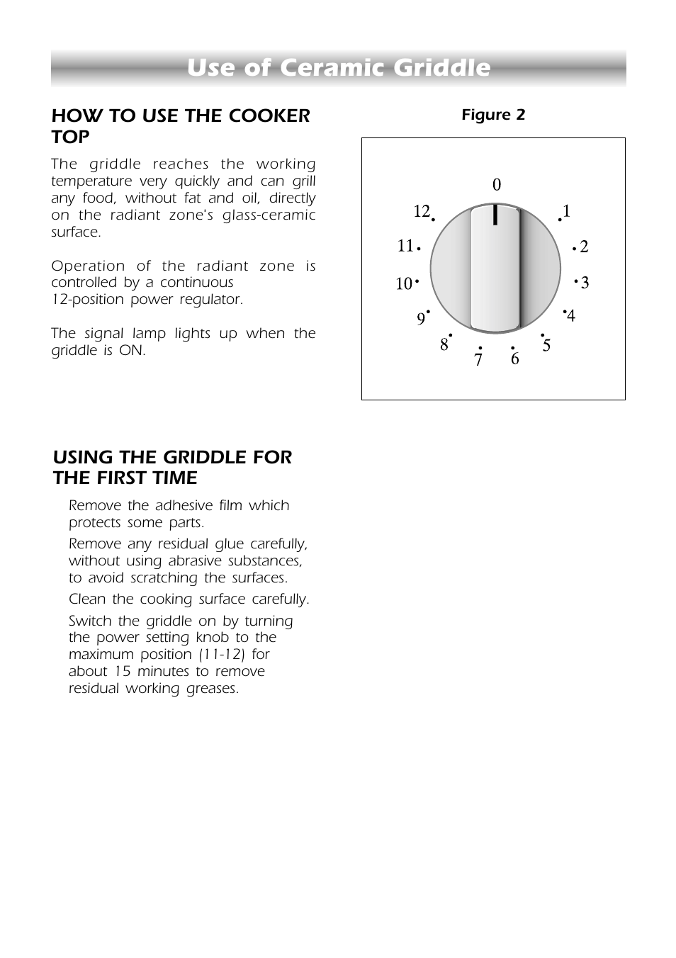 Use of ceramic griddle, How to use the cooker top, Using the griddle for the first time | CDA HCC310 User Manual | Page 5 / 12