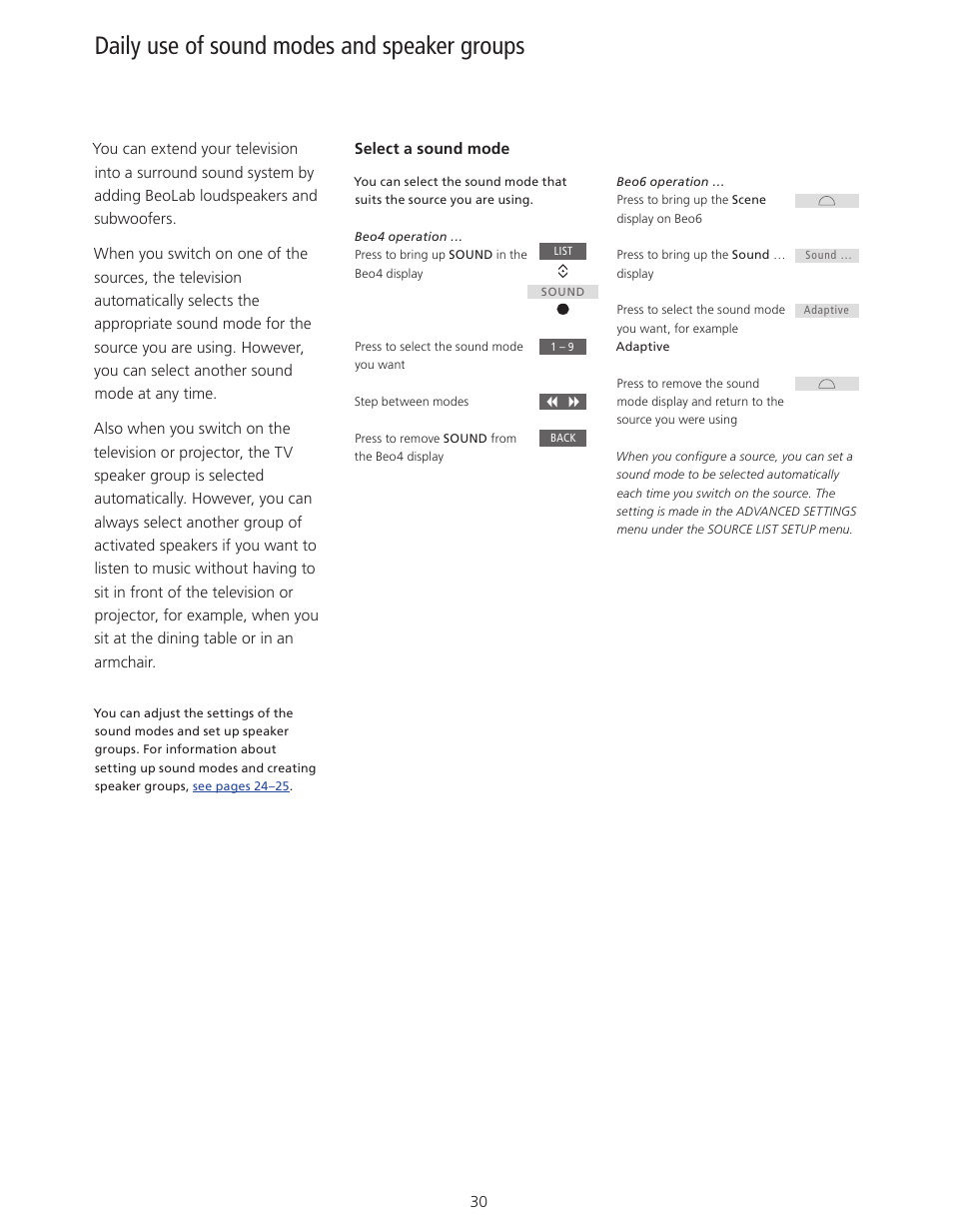 Daily use of sound modes and speaker groups | Bang & Olufsen BeoSystem 4 with Beo4 User Guide User Manual | Page 30 / 58