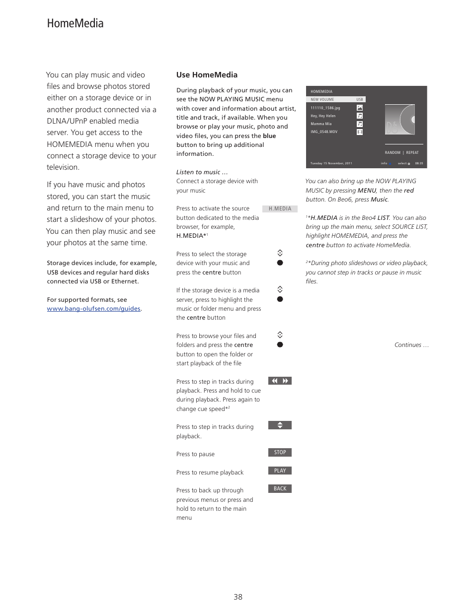 Homemedia, Use homemedia | Bang & Olufsen BeoSystem 4 with Beo4 User Guide User Manual | Page 38 / 58