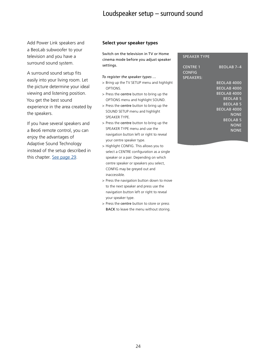 Loudspeaker setup – surround sound, For further, Information | Bang & Olufsen BeoVision 7-40/55 User Guide User Manual | Page 24 / 74