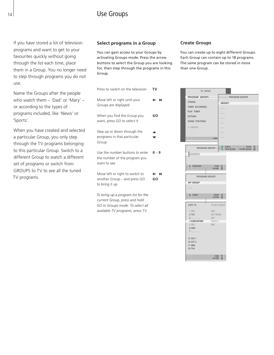 Use groups, Select programs in a group, Create groups | Bang & Olufsen BeoVision 7-32 User Guide User Manual | Page 14 / 28