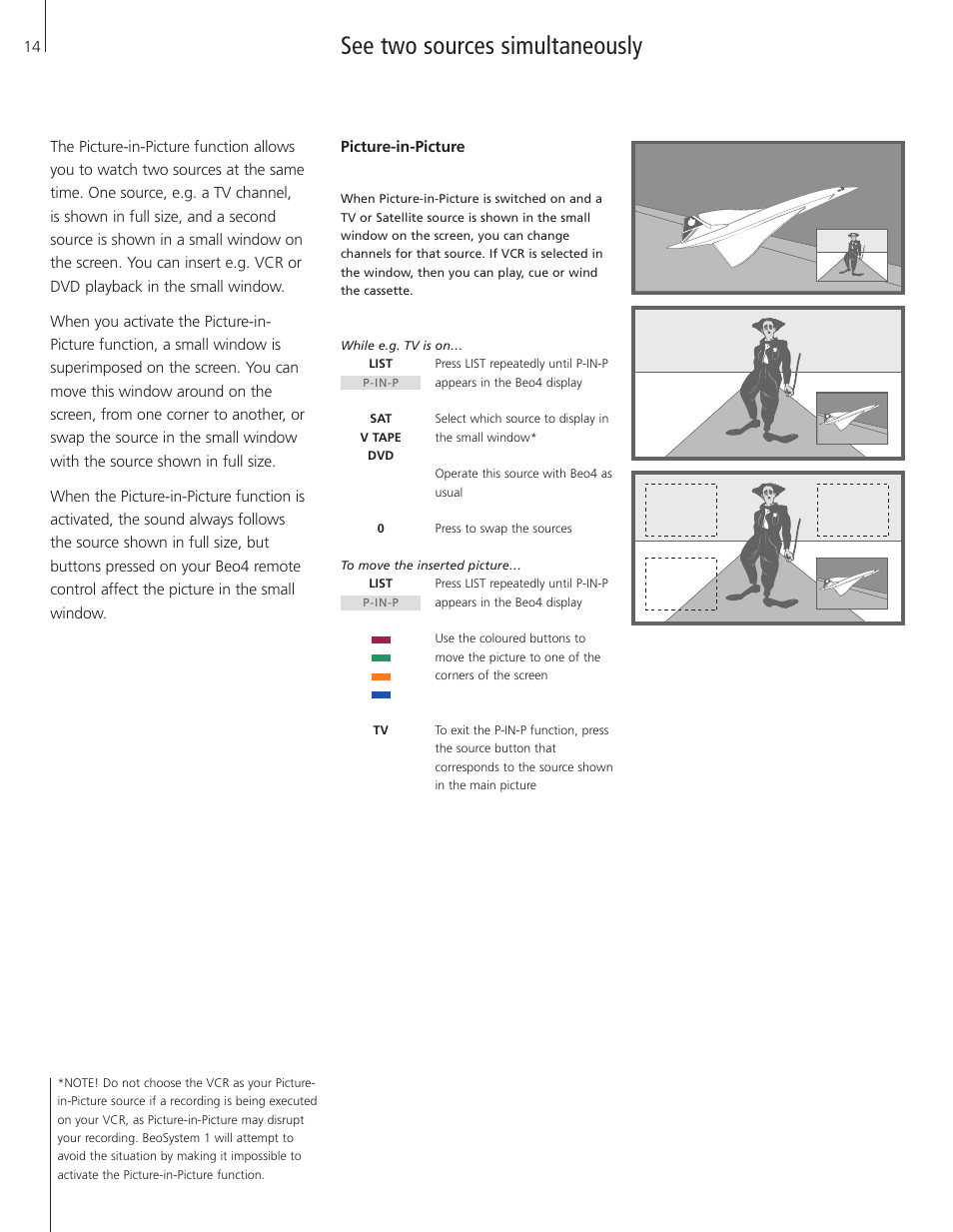 See two sources simultaneously | Bang & Olufsen BeoSystem 1 User Manual | Page 14 / 52