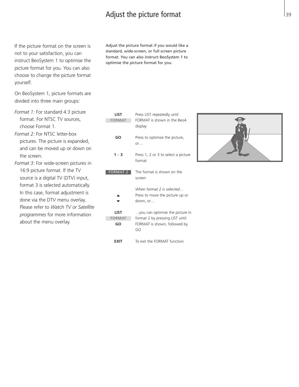 Adjust the picture format | Bang & Olufsen BeoSystem 1 User Manual | Page 39 / 52