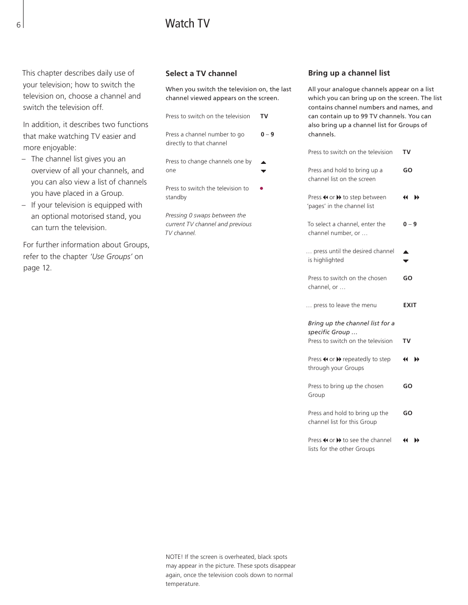 Watch tv, Select a tv channel, Bring up a channel list | Bang & Olufsen BeoVision 6 User Manual | Page 6 / 20