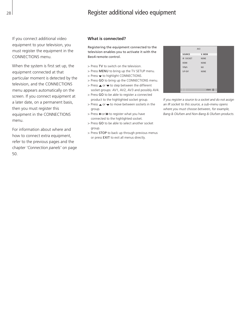 Register additional video equipment, What is connected | Bang & Olufsen BeoVision 8-40 User Guide (pre Aug 2010) User Manual | Page 28 / 60