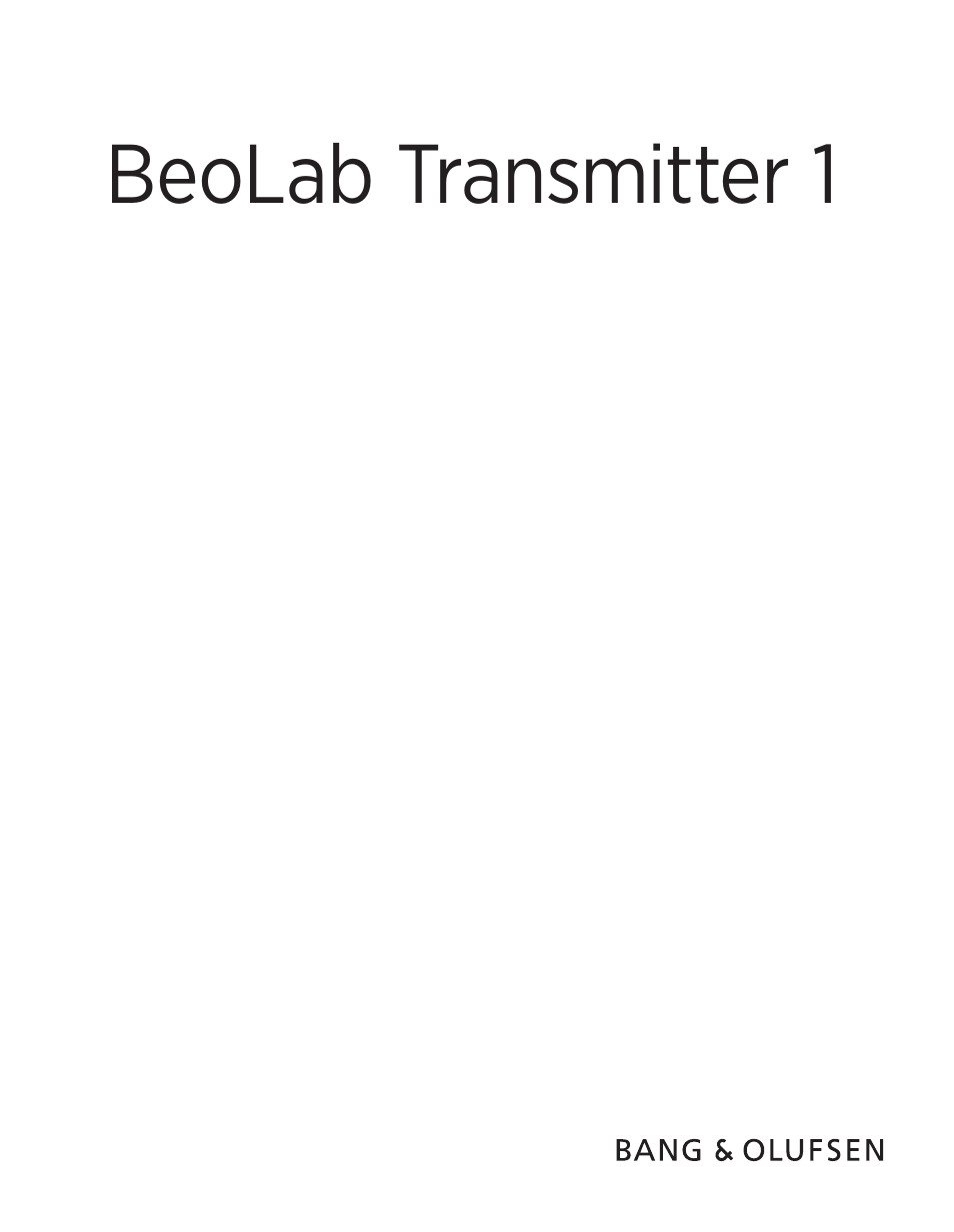 Bang & Olufsen BeoLab Transmitter 1 User Guide User Manual | 84 pages