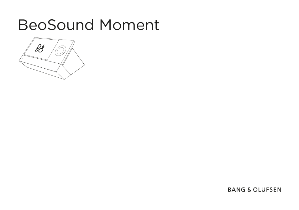 Bang & Olufsen BeoSound Moment User Manual | 29 pages