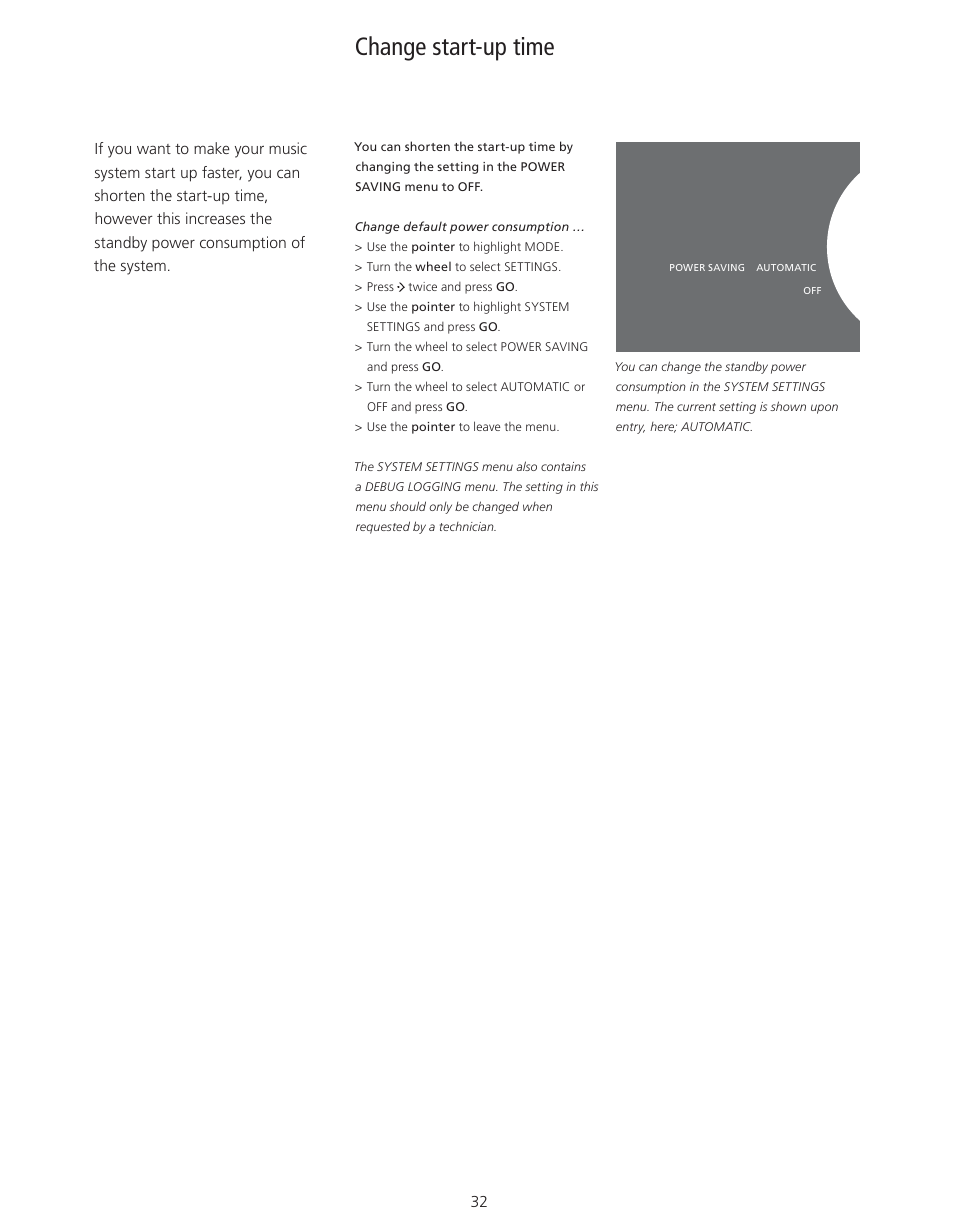 Change start-up time, System settings | Bang & Olufsen BeoSound 5 User Guide User Manual | Page 32 / 32