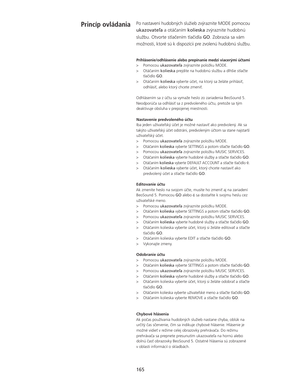 Princíp ovládania | Bang & Olufsen BeoSound 5 Spotify User Manual | Page 165 / 176