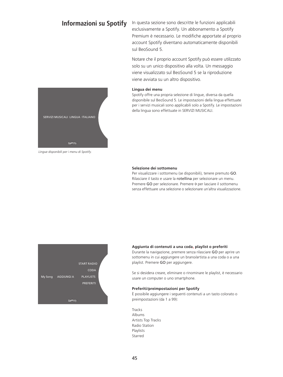 Informazioni su spotify, Informazioni su spotify, 45 | Bang & Olufsen BeoSound 5 Spotify User Manual | Page 45 / 176
