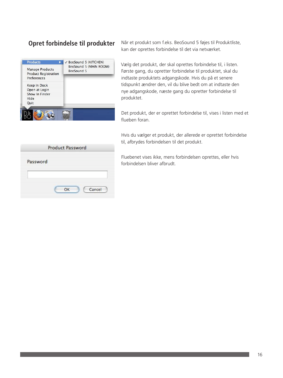 Opret forbindelse til produkter | Bang & Olufsen BeoConnect (for Mac) User Manual | Page 16 / 217