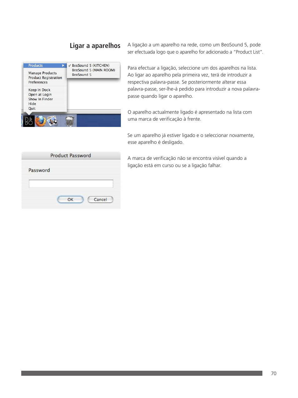 Ligar a aparelhos | Bang & Olufsen BeoConnect (for Mac) User Manual | Page 70 / 217