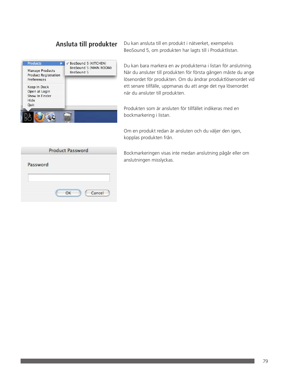 Ansluta till produkter | Bang & Olufsen BeoConnect (for Mac) User Manual | Page 79 / 217