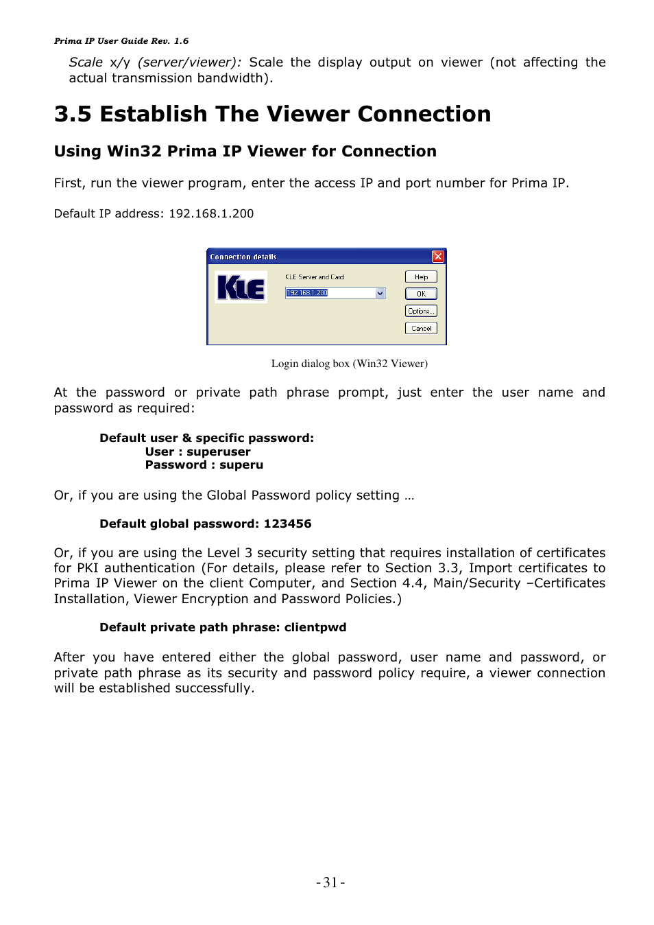 5 establish the viewer connection, Using win32 prima ip viewer for connection | Linkskey LKV-9208IP User Manual | Page 35 / 111