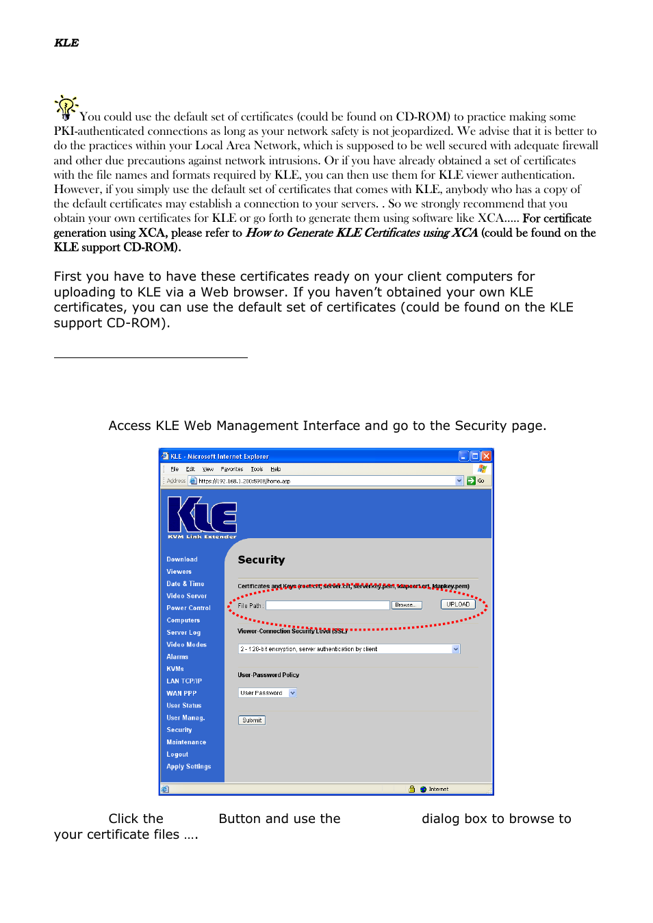 Install certificates on kle, Nstall, Ertificates on | 7 install certificates on kle | Linkskey LKV-IPM01 User Manual | Page 23 / 95