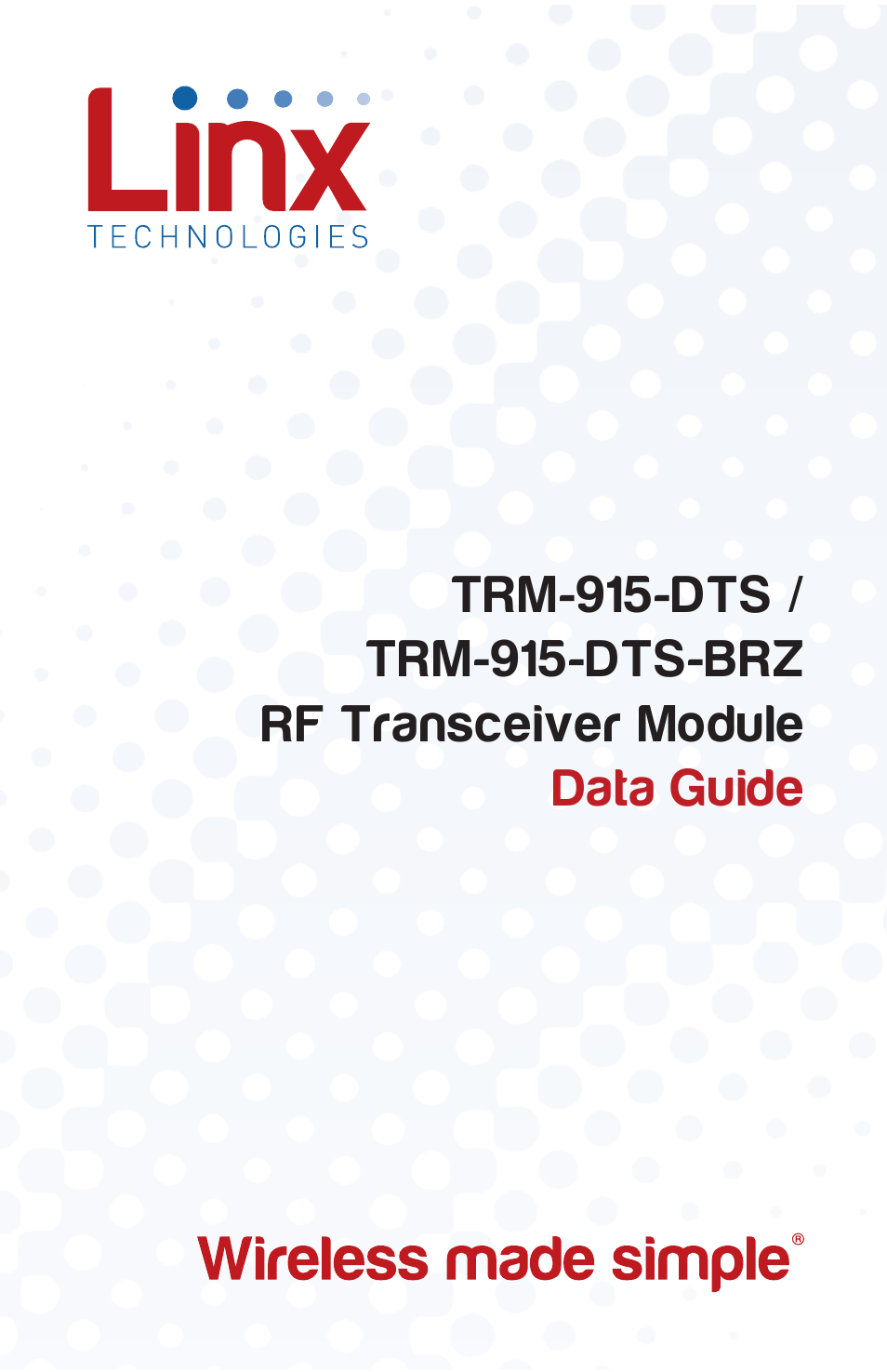 Linx Technologies TRM-915-DTS User Manual | 25 pages