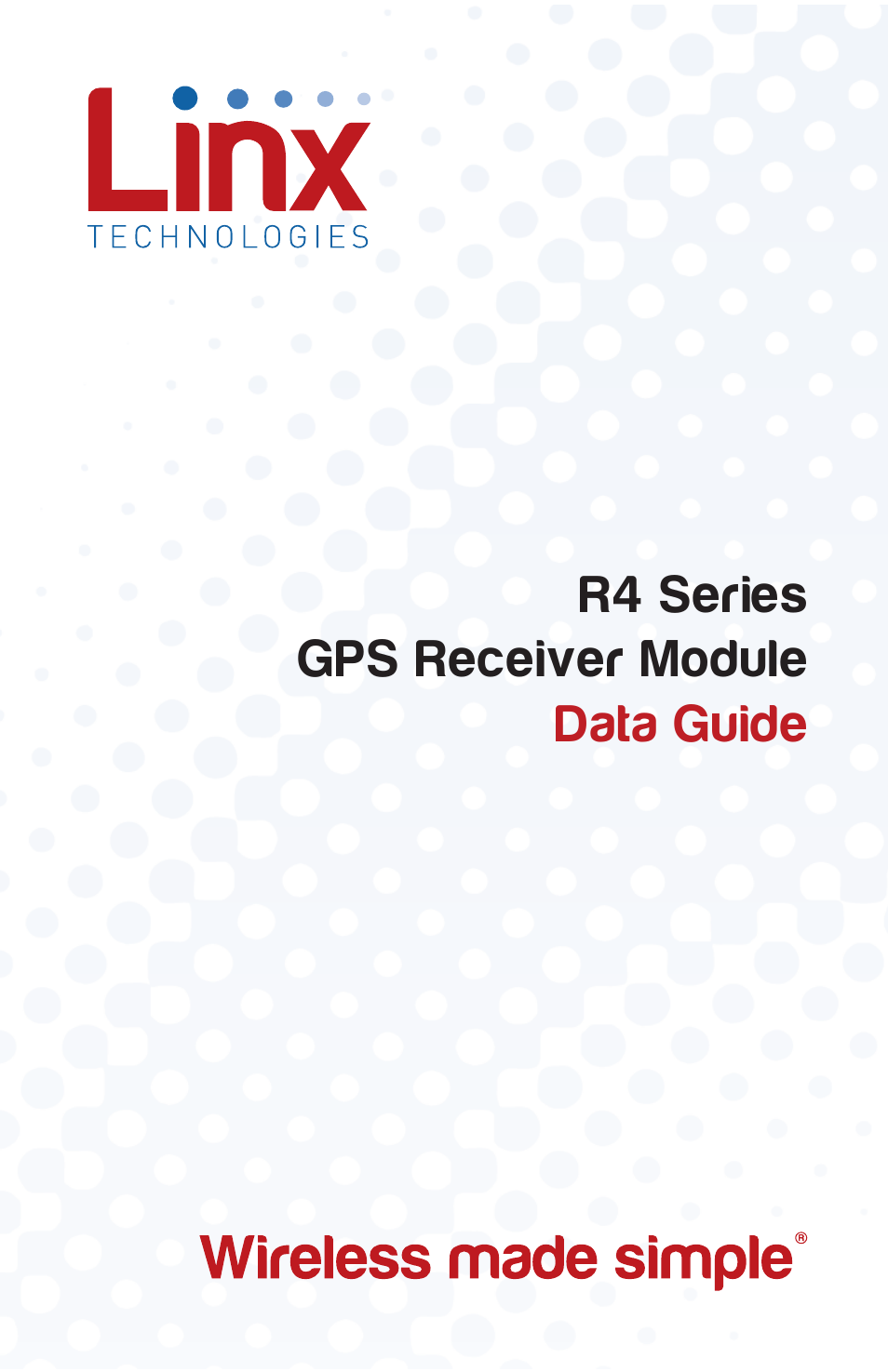 Linx Technologies RXM-GPS-R4 User Manual | 19 pages