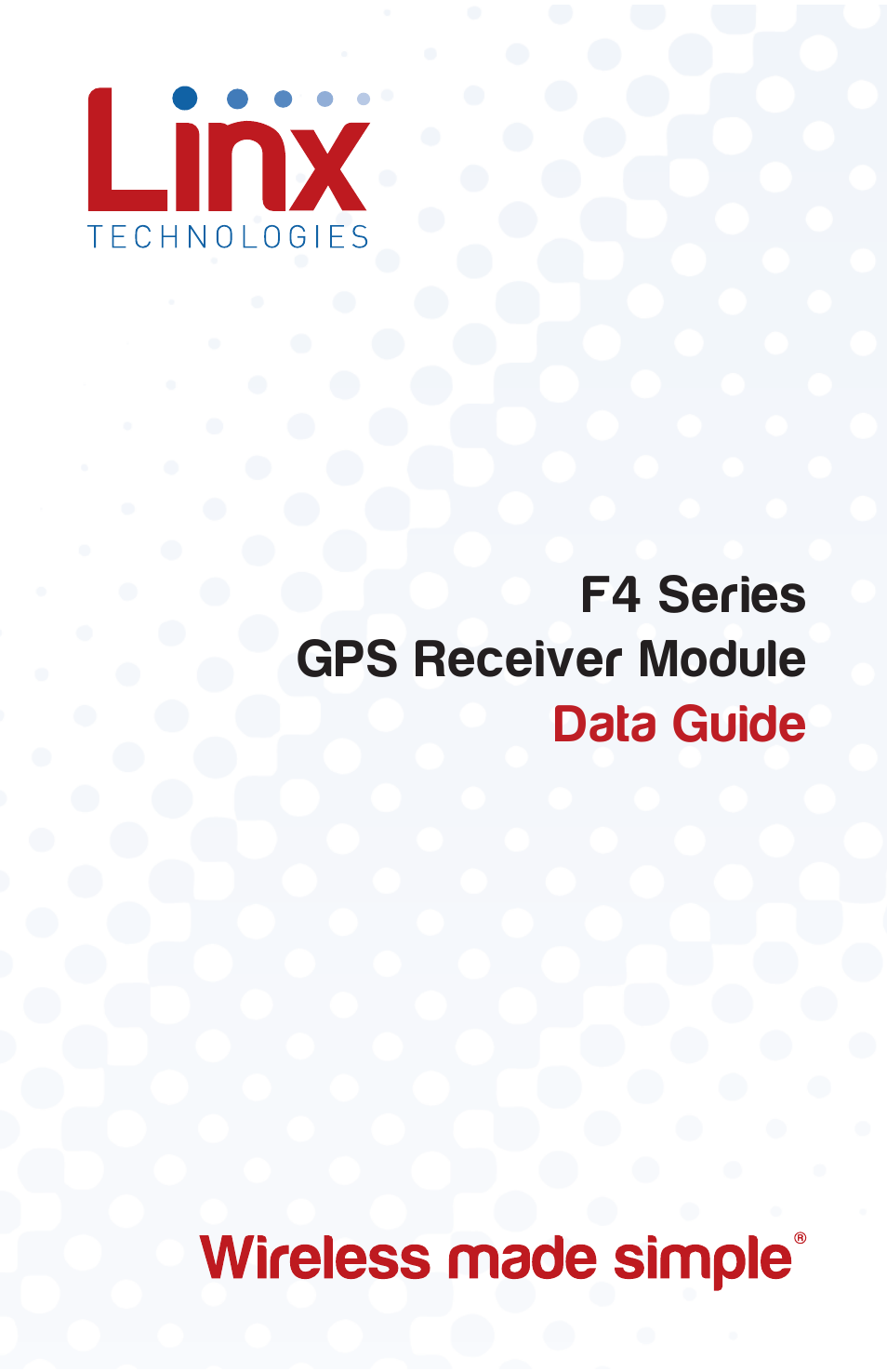 Linx Technologies RXM-GPS-F4 User Manual | 25 pages