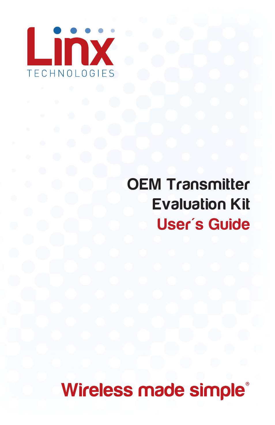 Linx Technologies OEM Transmitter Evaluation Kit User Manual | 9 pages