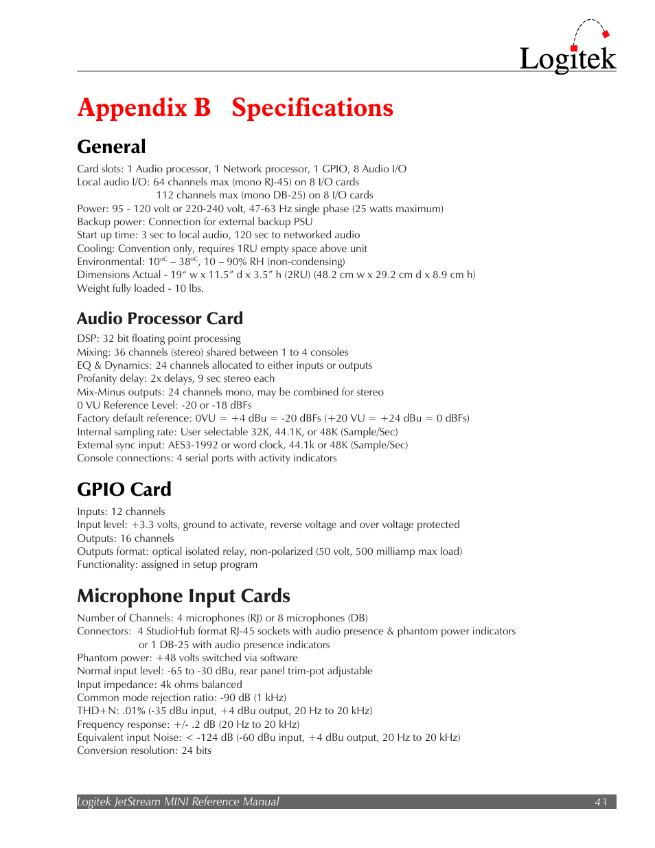 Appendix b specifications, General, Gpio card | Microphone input cards, Audio processor card | Logitek Electronic Systems JetStream Audio Networking Platform User Manual | Page 43 / 55