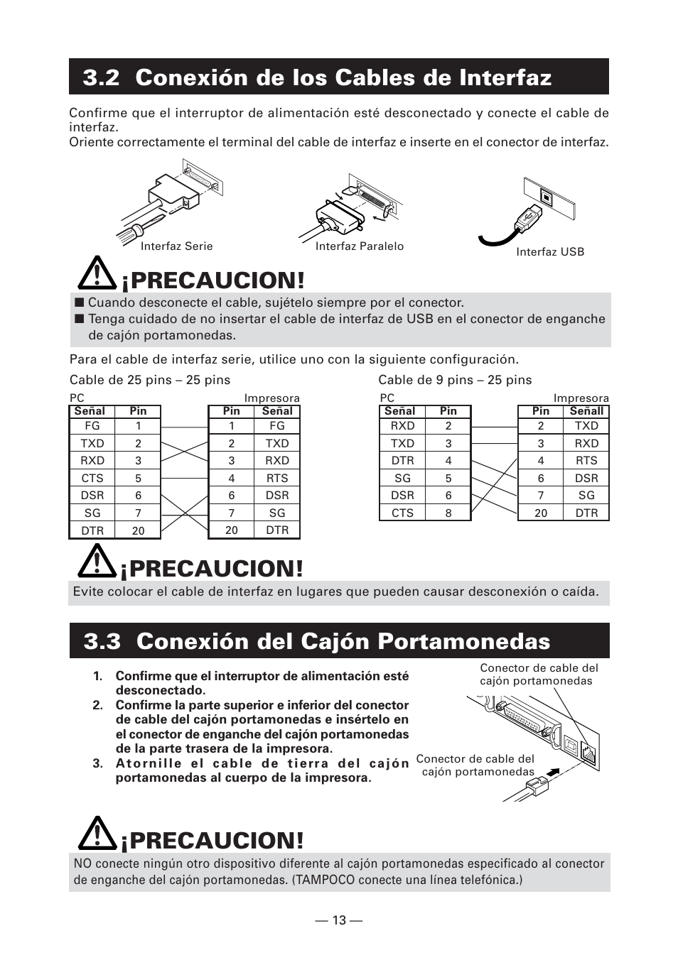 2 conexión de los cables de interfaz, 3 conexión del cajón portamonedas, Precaucion | Citizen Systems CT-S2000DC User Manual | Page 120 / 136