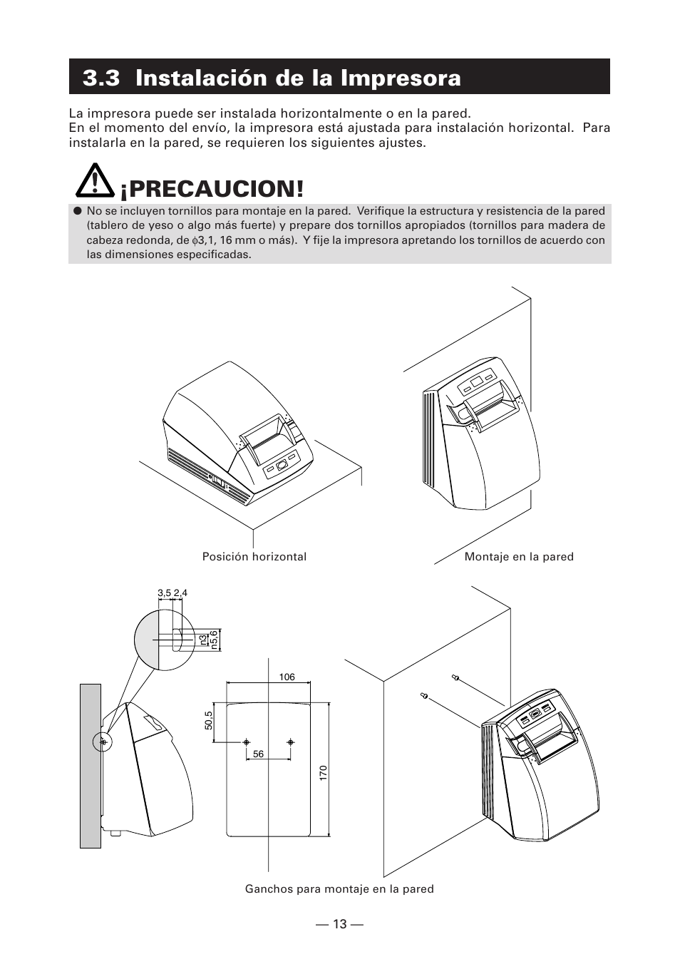 3 instalación de la impresora, Precaucion | Citizen Systems CT-S280 User Manual | Page 122 / 136