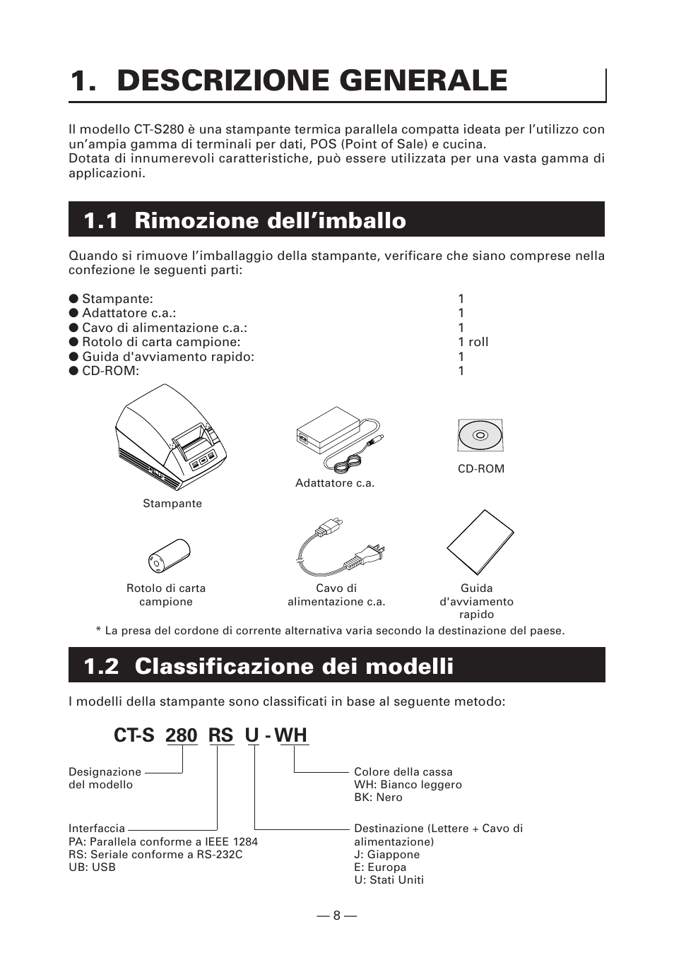 Descrizione generale, 1 disimballo, 2 categoria modello | 1 rimozione dell’imballo, 2 classificazione dei modelli, Ct-s 280 rs u - wh | Citizen Systems CT-S280 User Manual | Page 91 / 136