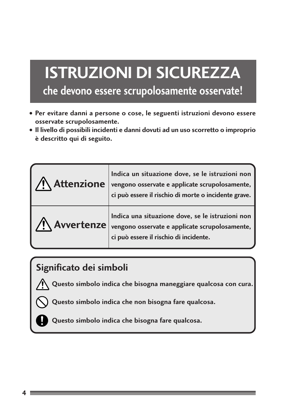 Istruzioni di sicurezza, Che devono essere scrupolosamente osservate, Avvertenze attenzione | Significato dei simboli | Citizen Systems Citizen CD-S500 User Manual | Page 140 / 220