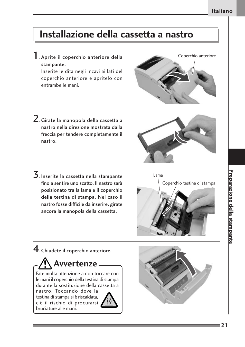 Installazione della cassetta a nastro, Installazione della cassetta a nastro 1, Avvertenze | Citizen Systems Citizen CD-S500 User Manual | Page 157 / 220