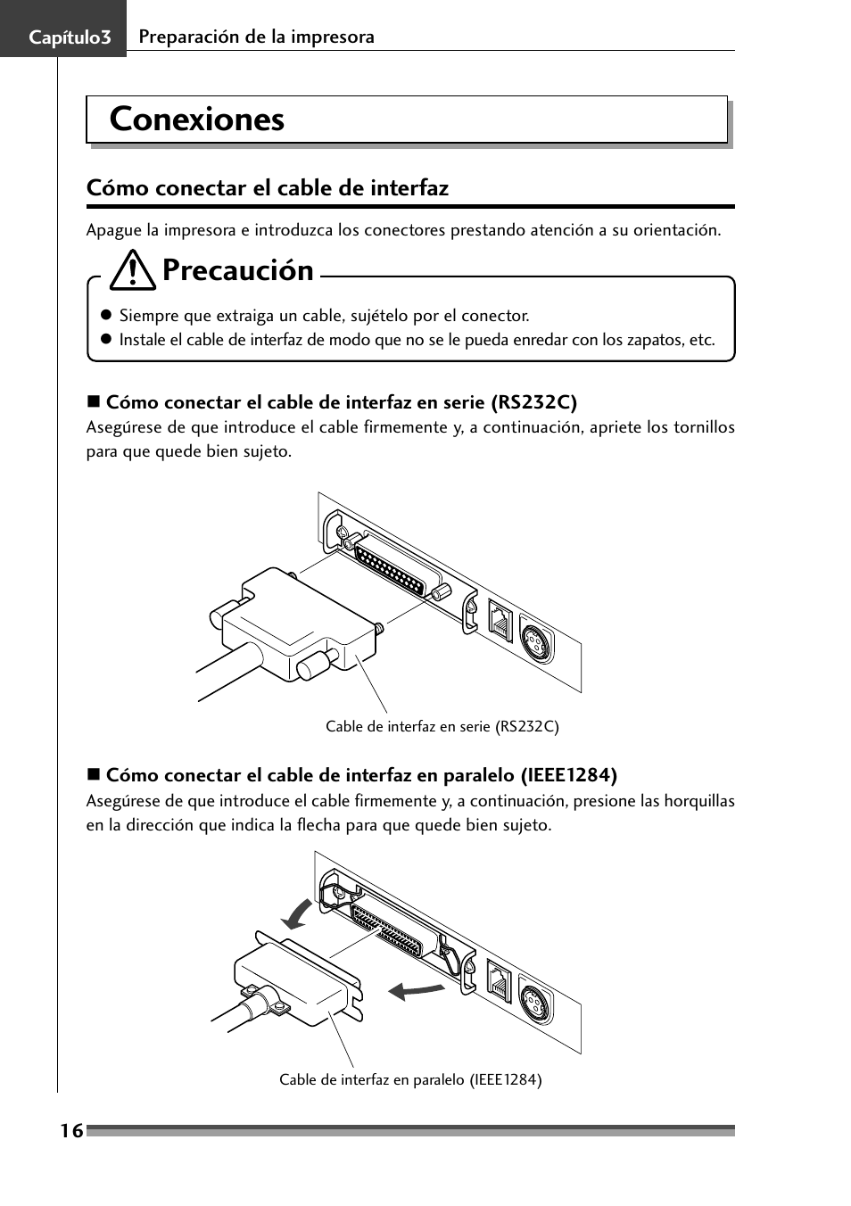 Capítulo3, Conexiones, Cómo conectar el cable de interfaz | Capítulo3 preparación de la impresora, Precaución | Citizen Systems Citizen CD-S500 User Manual | Page 194 / 220