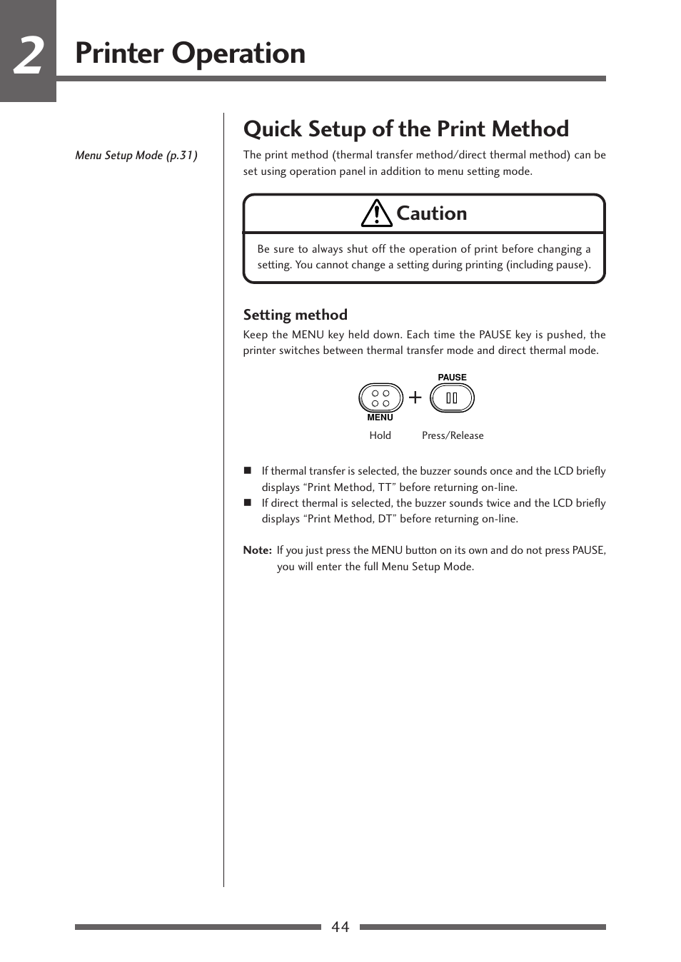 Quick setup of the print method, Printer operation, Caution | Citizen Systems Citizen CL-S700 User Manual | Page 44 / 70