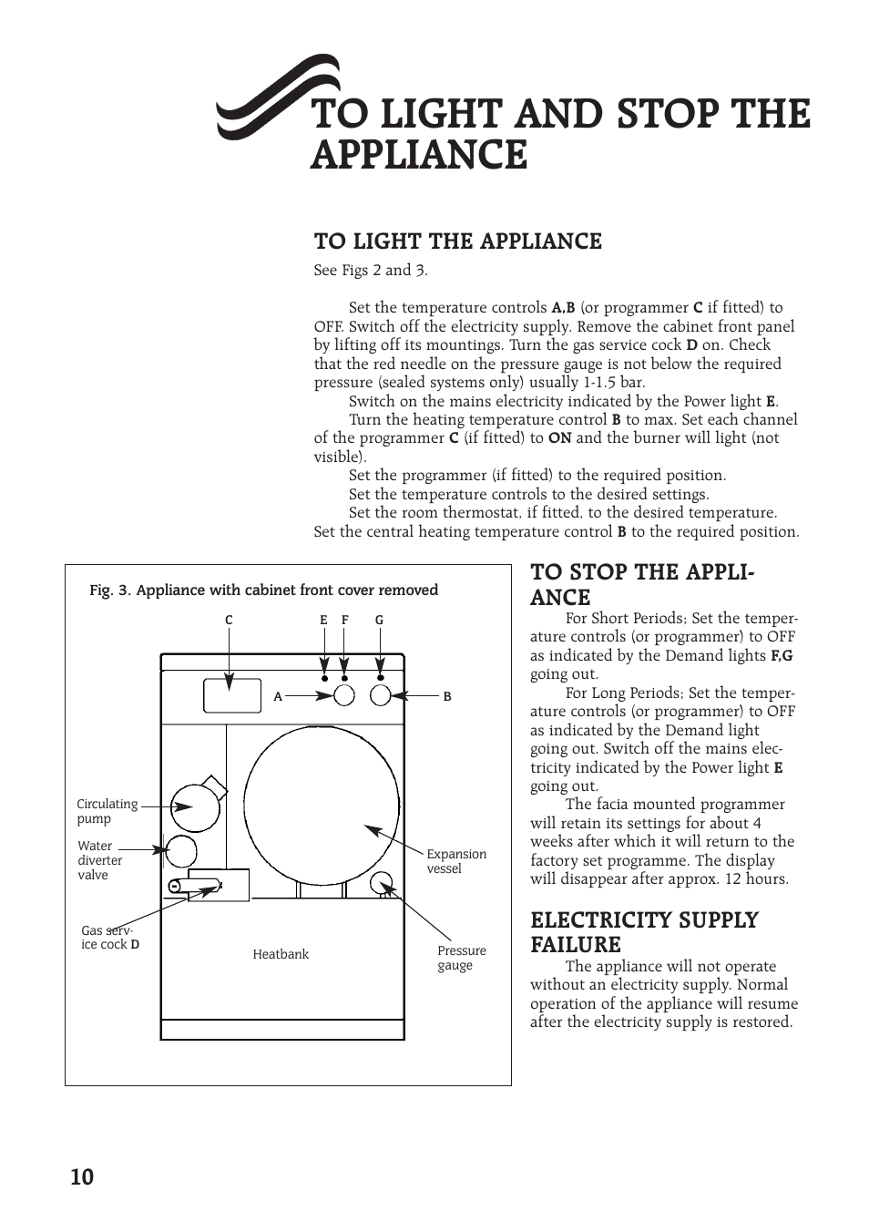10 to light the appliance, Electricity supply failure | Bosch Worcester 400 User Manual | Page 10 / 16