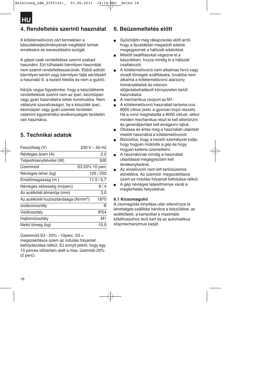 Rendeltetés szerinti használat, Technikai adatok, Beüzemeltetés előtt | Parkside PSZ 250 A2 User Manual | Page 16 / 64