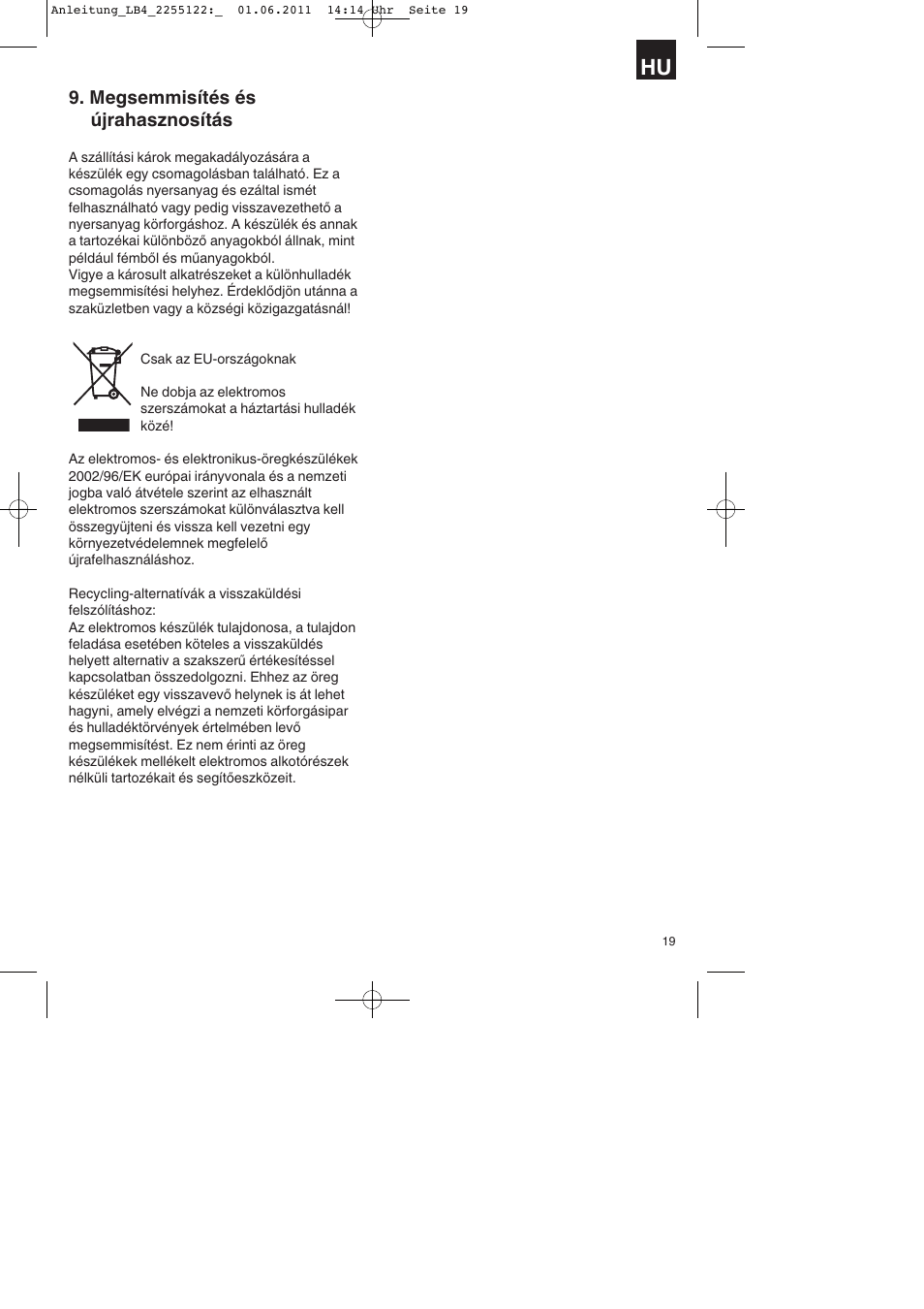 Megsemmisítés és újrahasznosítás | Parkside PSZ 250 A2 User Manual | Page 19 / 64