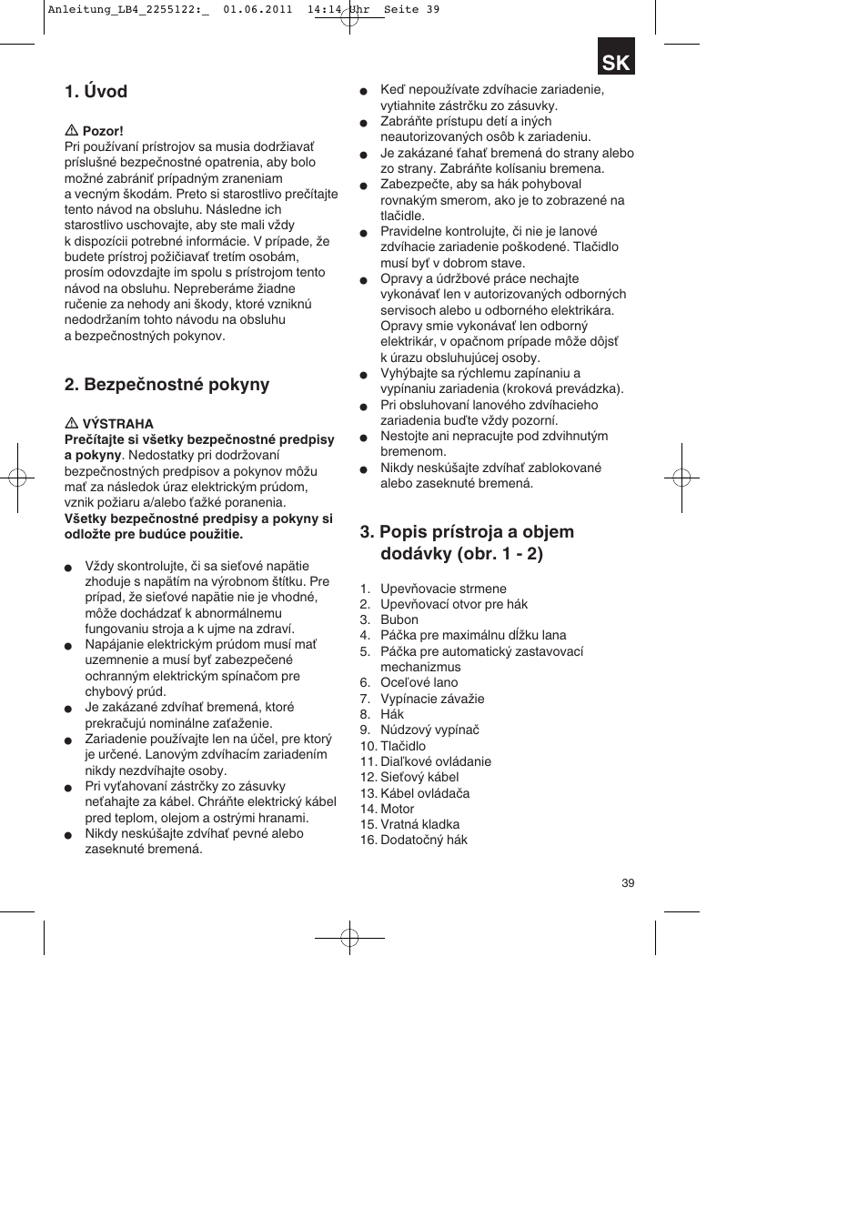 Úvod, Bezpečnostné pokyny, Popis prístroja a objem dodávky (obr. 1 - 2) | Parkside PSZ 250 A2 User Manual | Page 39 / 64