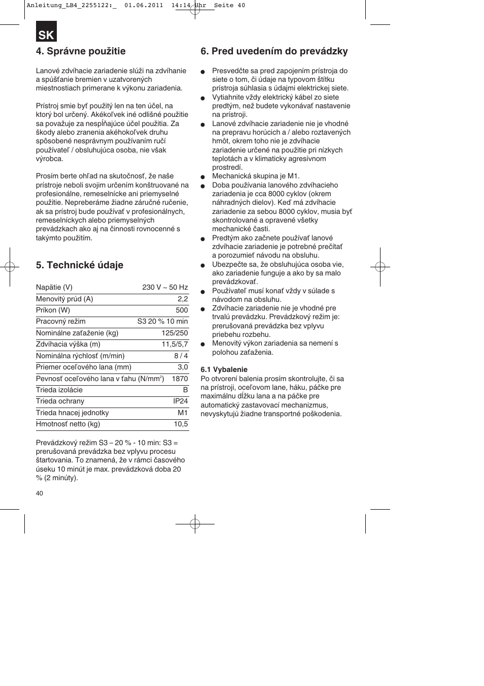 Správne použitie, Technické údaje, Pred uvedením do prevádzky | Parkside PSZ 250 A2 User Manual | Page 40 / 64