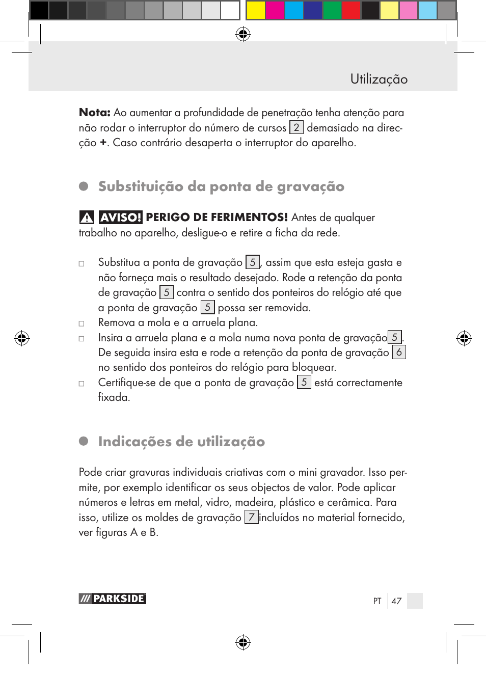 Utilização, Substituição da ponta de gravação, Indicações de utilização | Parkside PGG 15 A1 User Manual | Page 47 / 85