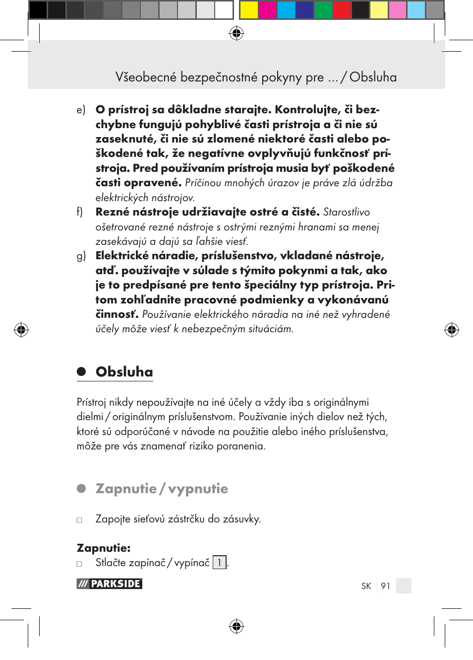 Všeobecné bezpečnostné pokyny pre … / obsluha, Obsluha, Zapnutie / vypnutie | Parkside PGG 15 A1 User Manual | Page 91 / 115