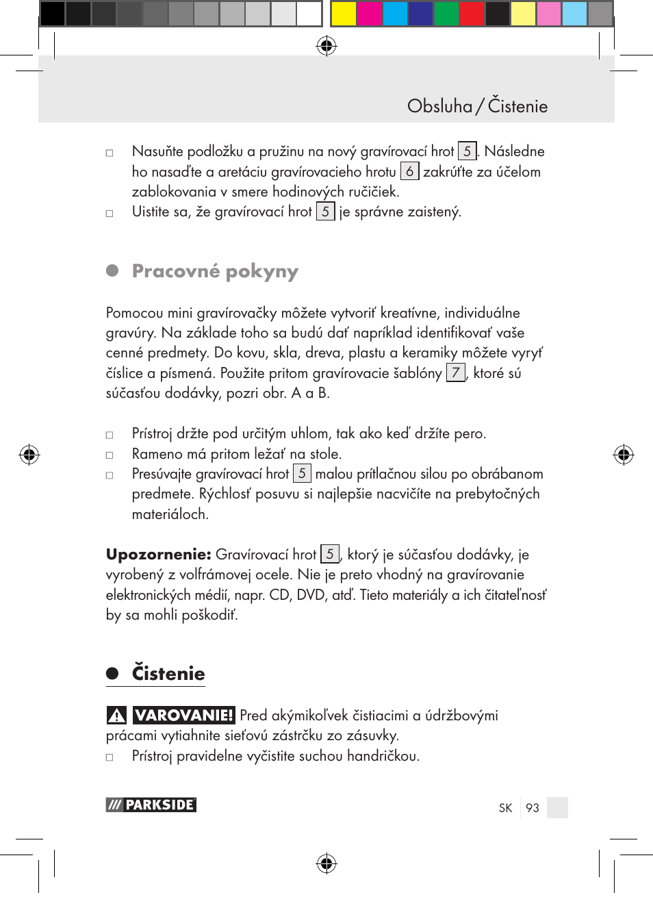 Obsluha / čistenie, Pracovné pokyny, Čistenie | Parkside PGG 15 A1 User Manual | Page 93 / 115