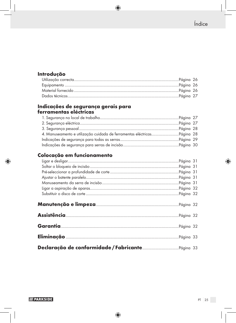 Índice, Introdução, Colocação em funcionamento | Manutenção e limpeza, Assistência, Garantia, Eliminação, Declaração de conformidade / fabricante | Parkside PTS 450 A1 User Manual | Page 25 / 55