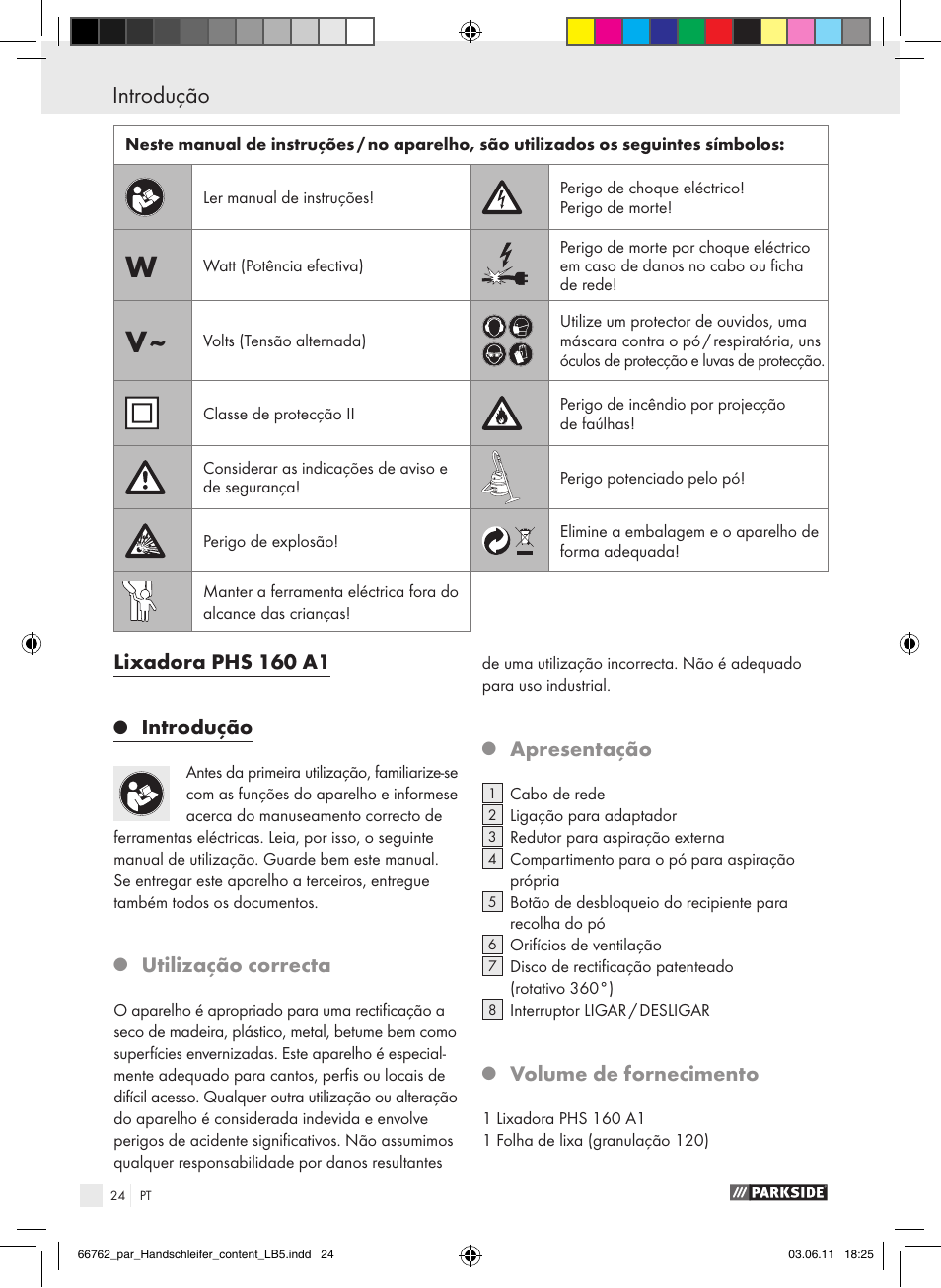 Introdução, Lixadora phs 160 a1, Utilização correcta | Apresentação, Volume de fornecimento | Parkside PHS 160 A1 User Manual | Page 25 / 51