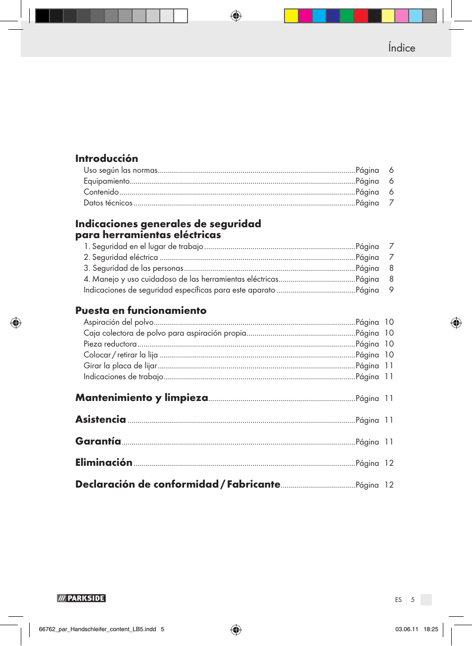 Índice, Introducción, Puesta en funcionamiento | Mantenimiento y limpieza, Asistencia, Garantía, Eliminación, Declaración de conformidad / fabricante | Parkside PHS 160 A1 User Manual | Page 6 / 51