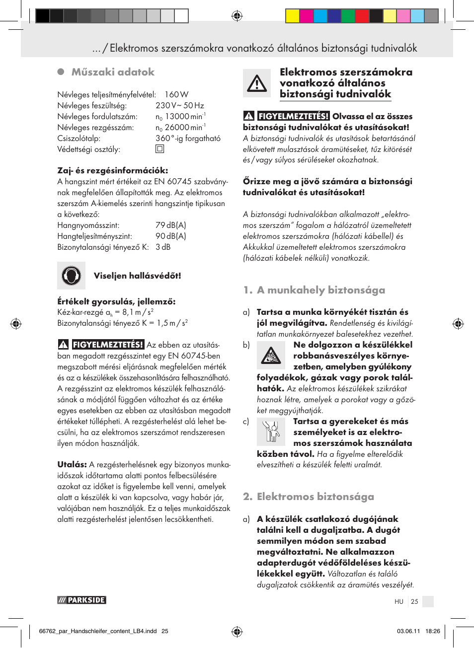Műszaki adatok, A munkahely biztonsága, Elektromos biztonsága | Parkside PHS 160 A1 User Manual | Page 26 / 67