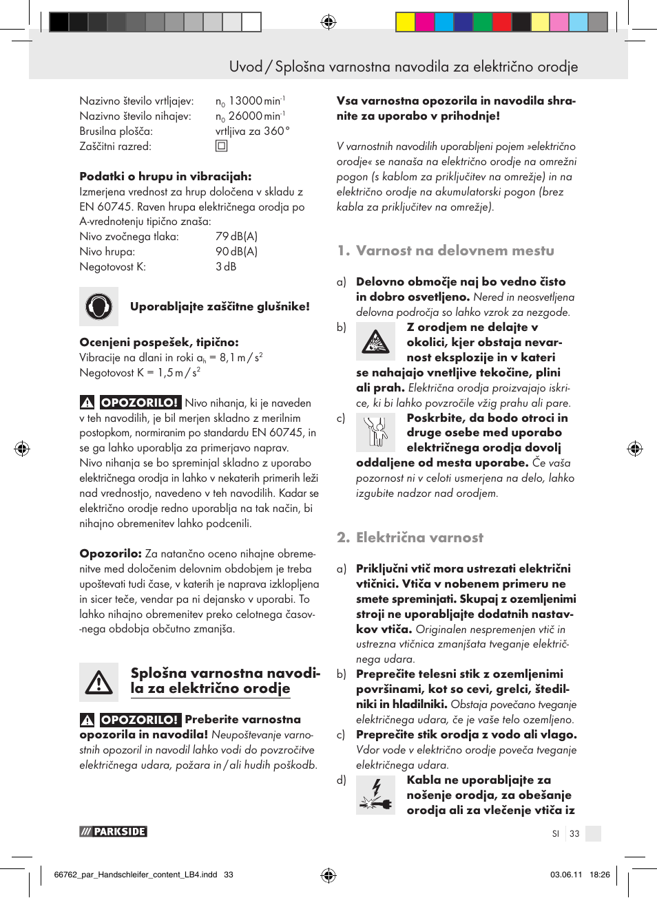 Splošna varnostna navodi- la za električno orodje, Varnost na delovnem mestu, Električna varnost | Parkside PHS 160 A1 User Manual | Page 34 / 67