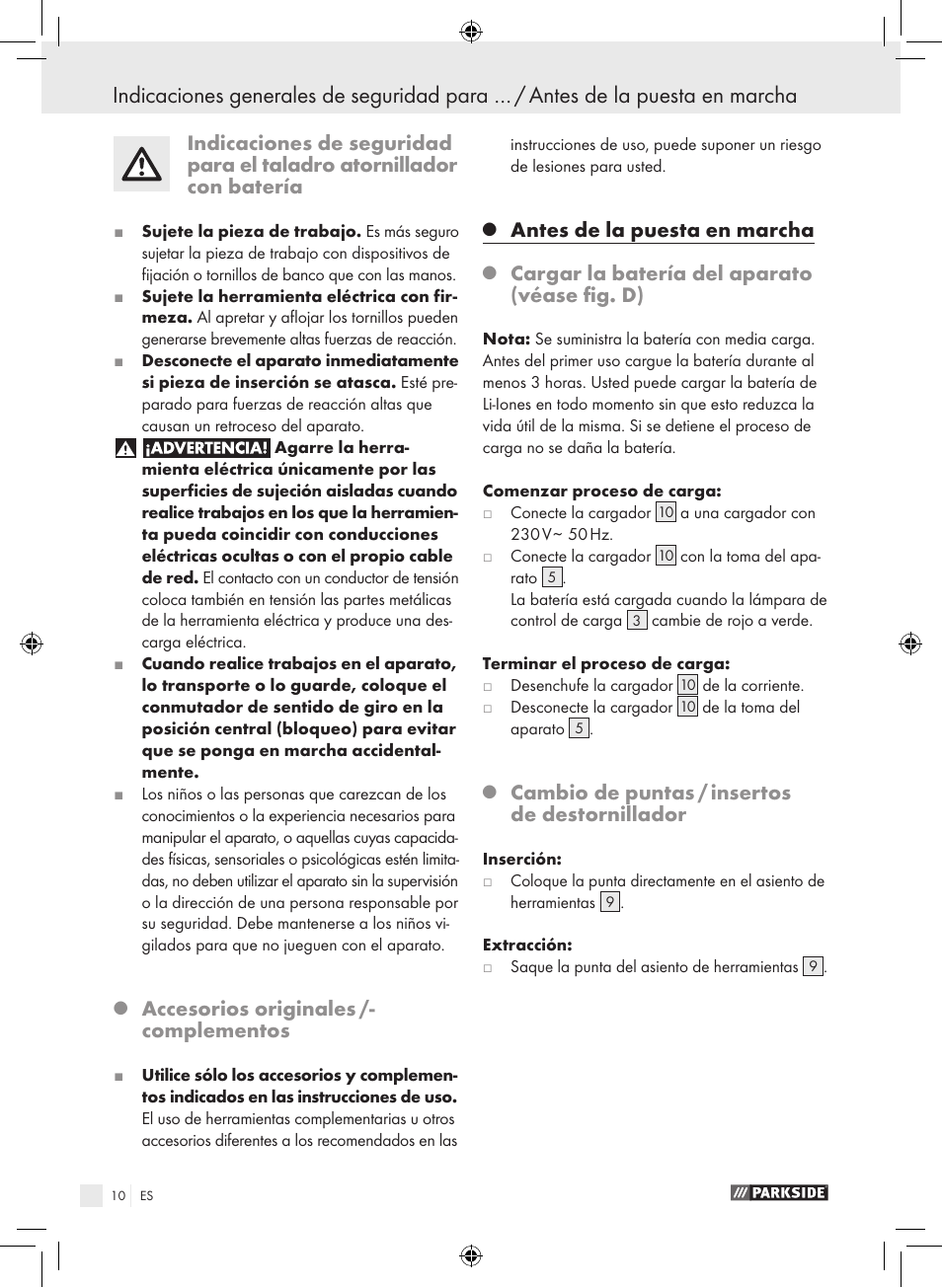 Accesorios originales /- complementos, Antes de la puesta en marcha, Cargar la batería del aparato (véase fig. d) | Cambio de puntas / insertos de destornillador | Parkside PAS 3.6 A1 User Manual | Page 10 / 52