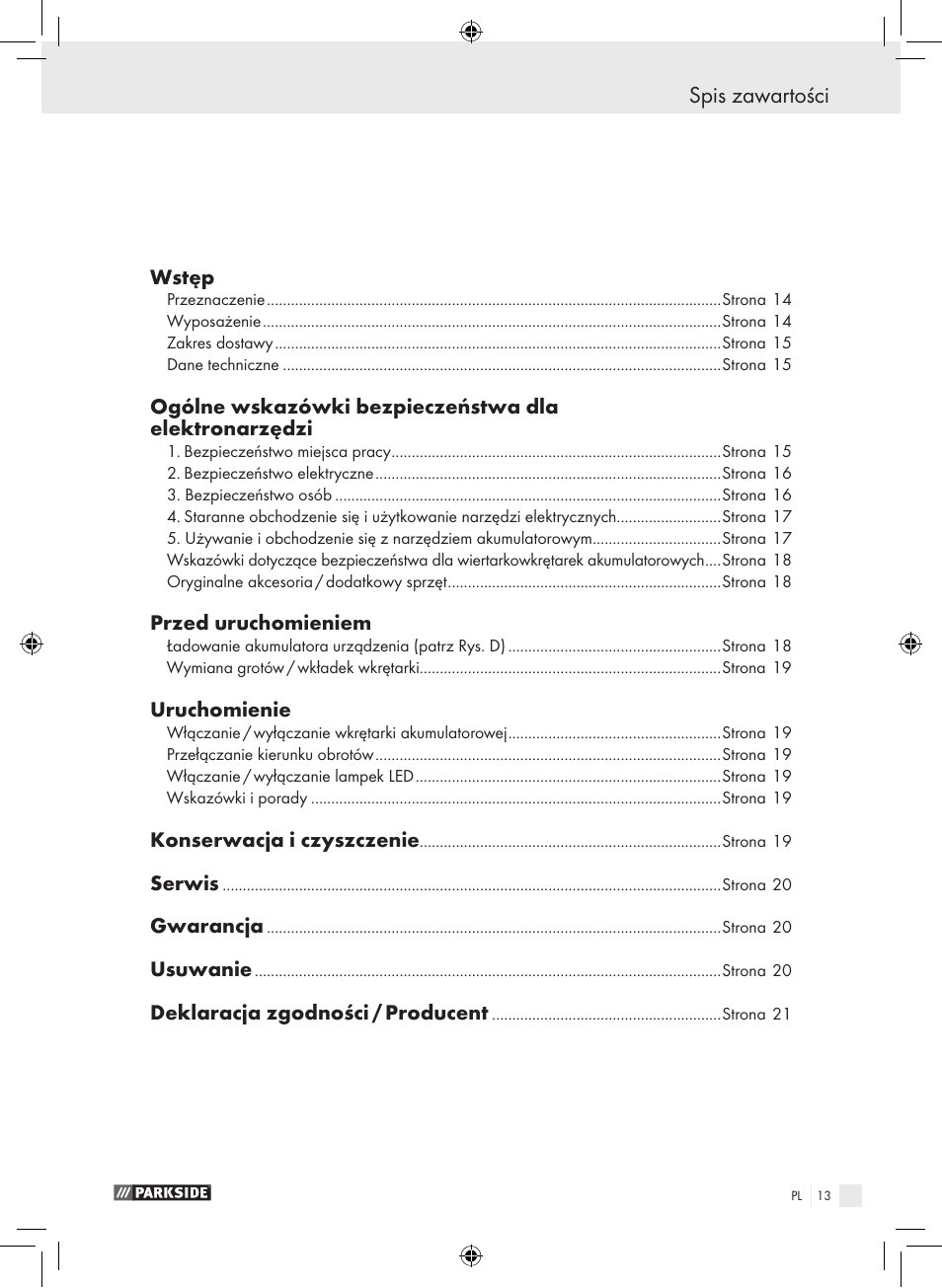 Spis zawartości, Wstęp, Przed uruchomieniem | Uruchomienie, Konserwacja i czyszczenie, Serwis, Gwarancja, Usuwanie, Deklaracja zgodności / producent | Parkside PAS 3.6 A1 User Manual | Page 13 / 66
